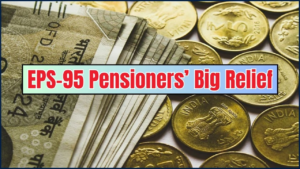 EPS-95 Pensioners’ Big Relief