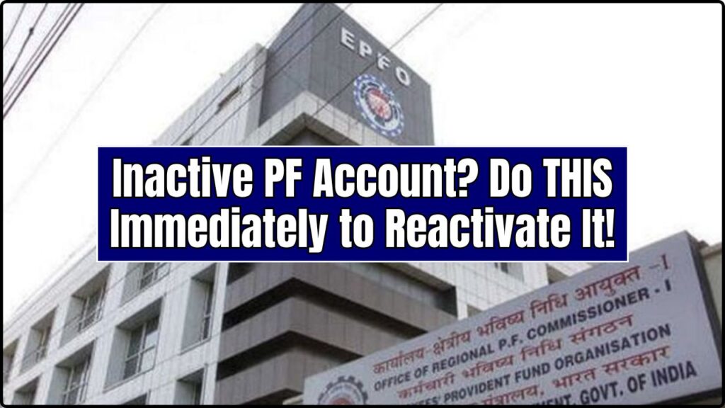 Inactive PF Account? Do THIS Immediately to Reactivate It! 1 Inactive PF Account