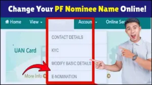 Change Your PF Nominee Name Online