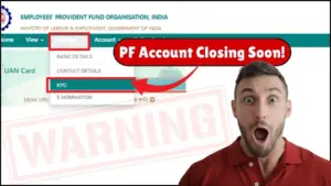 PF Account Could Be Closed Soon