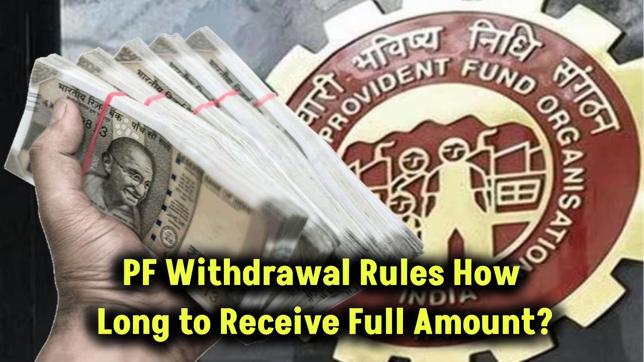 pf-withdrawal-process-how-many-days-to-receive-full-money